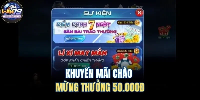 Khuyến mãi chào mừng thưởng 50.000đ Khuyến mãi chào mừng thưởng 50.000đ